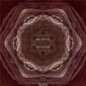 Max Vertigo - Wasteland Mp3