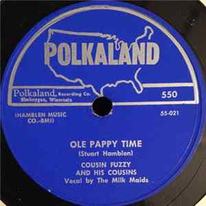 Cousin Fuzzy And His Cousins - Ole Pappy Time / Dream Of Heaven Waltz Mp3