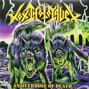 Toxic Holocaust - An Overdose Of Death... Mp3