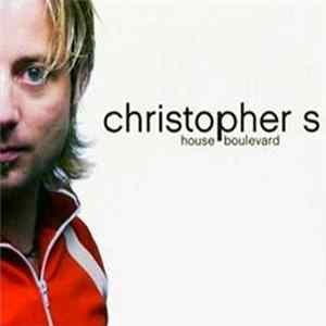 Christopher S - House Boulevard Mp3