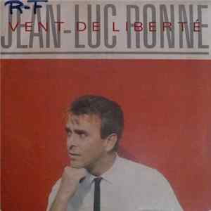 Jean-Luc Ronné - Vent De Liberté Mp3