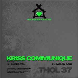 Kriss Communique - I Need You Ep Mp3
