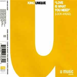 King Unique - Love Is What You Need (Look Ahead) Mp3