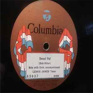 Lewis James - Sweet Pal / Who's Sorry Now? Mp3