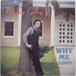 Mickey Gilley - Why Me Lord Mp3