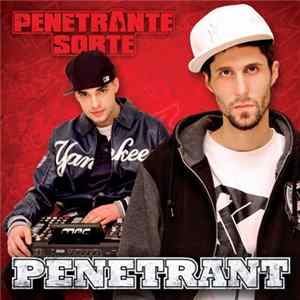 Penetrante Sorte - Penetrant Mp3