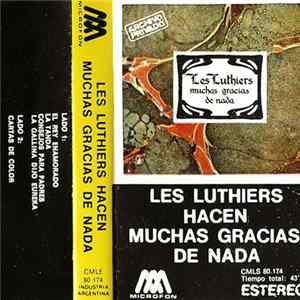 Les Luthiers - Muchas Gracias De Nada Mp3