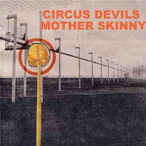 Circus Devils - Mother Skinny Mp3