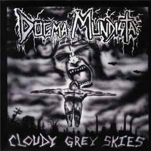 Dogma Mundista - Cloudy Grey Skies Mp3