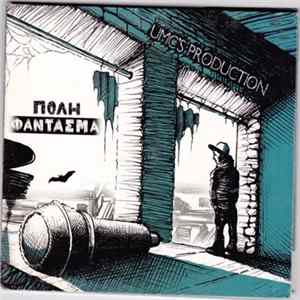 UMC'S Production - Πόλη Φάντασμα Mp3