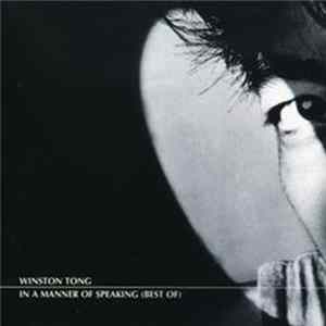 Winston Tong - In A Manner Of Speaking (Best Of) Mp3