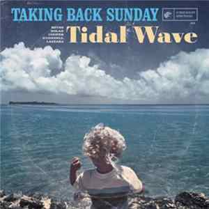 Taking Back Sunday - Tidal Wave Mp3