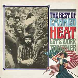 Canned Heat - Let's Work Together (The Best Of Canned Heat) Mp3
