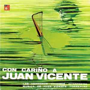 Los Hermanos Chirinos - Con Cariño A Juan Vicente Mp3