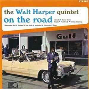 The Walt Harper Quintet - On The Road Mp3