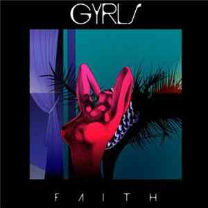 Gyrls - Faith Ep Mp3