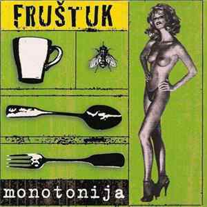 Fruštuk - Monotonija Mp3