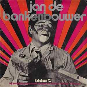 Jan De Bankenbouwer - Jan De Bankenbouwer Mp3