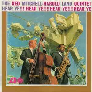 The Red Mitchell - Harold Land Quintet - Hear Ye!!!! Hear Ye!!!! Mp3