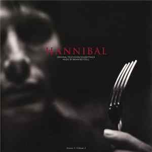 Brian Reitzell - Hannibal: Season I - Volume I (Original Television Soundtrack) Mp3