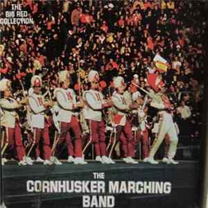 The Cornhusker Marching Band - The Big Red Collection Mp3