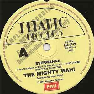 The Mighty Wah! - Everwanna Mp3
