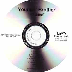 Younger Brother - Vaccine Mp3