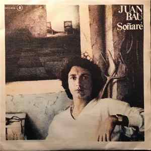 Juan Bau - Soñare Mp3