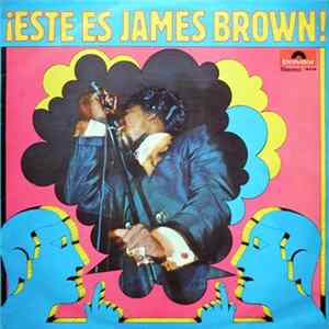 James Brown - ¡Este Es James Brown! Mp3