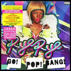 Rye Rye - Go! Pop! Bang! Mp3