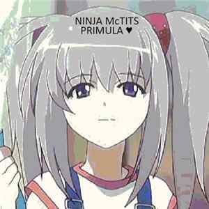 Ninja McTits - Primula ♥ Mp3