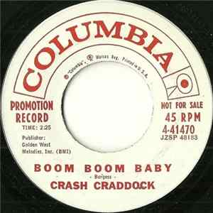 Crash Craddock - Boom Boom Baby / Don't Destroy Me Mp3