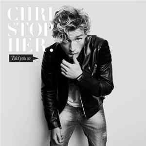 Christopher - Told You So Mp3