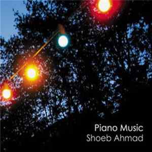 Shoeb Ahmad - Piano Music Mp3