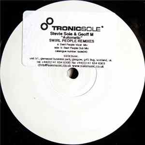 Stevie Sole & Geoff M - Automatic - Swirl People Remixes Mp3