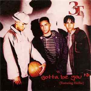 3T Featuring Herbie - Gotta Be You Mp3