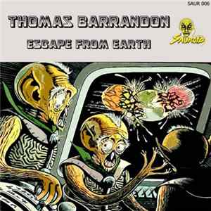 Thomas Barrandon - Escape From Earth Mp3