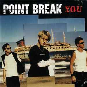 Point Break - You Mp3