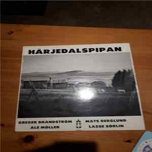Greger Brändström, Mats Berglund, Ale Möller, Lasse Sörlin - Härjedalspipan Mp3
