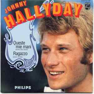 Johnny Hallyday - Queste Mi Mani Mp3