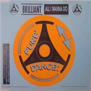 Brilliant - All I Wanna Do Mp3