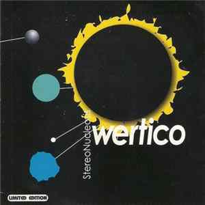 Wertico - StereoNucleosis Mp3