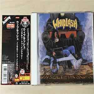 Whiplash - Insult To Injury Mp3