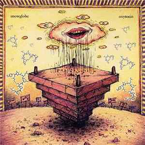 Snowglobe - Oxytocin Mp3