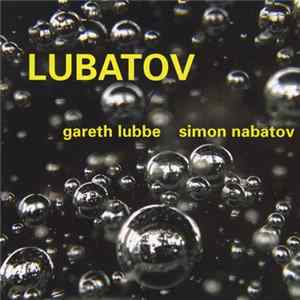 Gareth Lubbe - Simon Nabatov - Lubatov Mp3