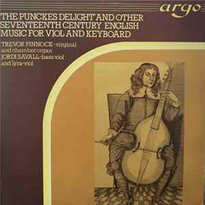 Trevor Pinnock, Jordi Savall - "The Punckes Delight" And Other Seventeenth Century English Music For Viol And Keyboard Mp3