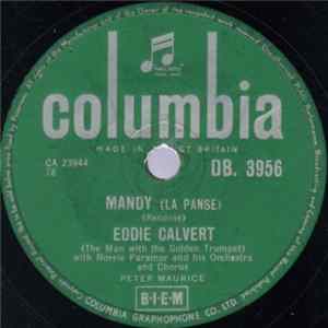Eddie Calvert With Norrie Paramor And His Orchestra And Chorus - Mandy (La Panse) Mp3