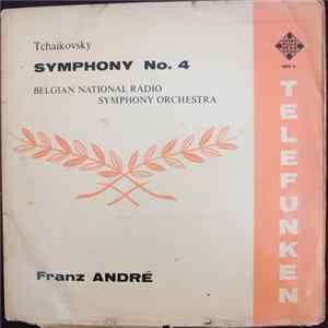 Tchaikovsky, Belgian National Radio Symphony Orchestra, Franz André - Symphony No.4 Mp3