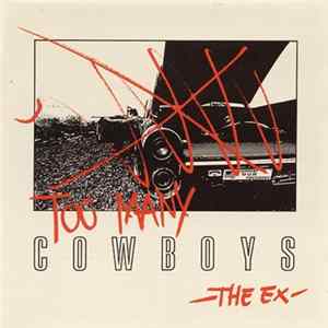 The Ex - Too Many Cowboys Mp3
