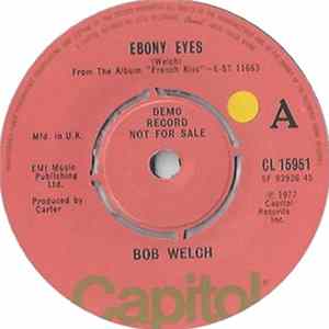 Bob Welch - Ebony Eyes Mp3